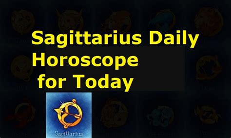 Sagittarius Daily Horoscope 2024, Today’s Horoscope, Free Sagittarius Predictions