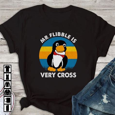 Mr. Flibble is very cross shirt, hoodie, sweater, longsleeve t-shirt