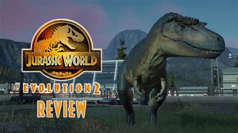 Jurassic World Evolution 2 REVIEW | Has The World Evolved? - YouTube