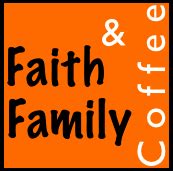 Faith, Family & Coffee