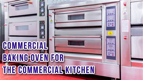 Commercial Baking Oven For the Commerical Kitchen - YouTube
