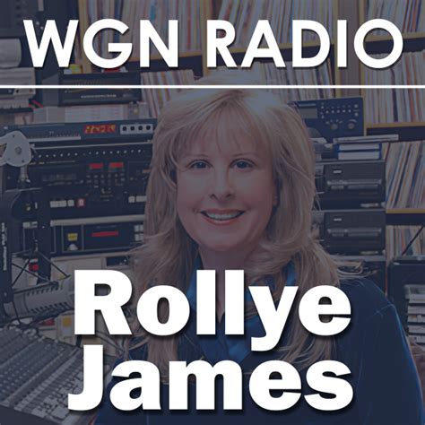 Rollye James | WGN Radio 720 - Chicago's Very Own | Listen to Podcasts ...