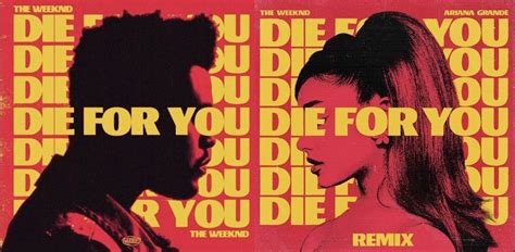 All About “Die For You (Remix)” The Weeknd ft. Ariana Grande - Radio ...