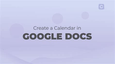 How to Create a Calendar in Google Docs - Calendar