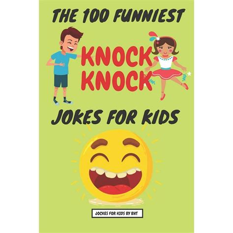 The 100 Funniest Knock-Knock Jokes for Kids (Paperback) - Walmart.com ...