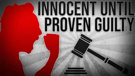 Innocent Until Proven Guilty - YouTube