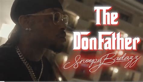 Snoopy BadAzz Is Back With “The Donfather” Video » West Coast Styles