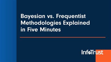 Bayesian vs. Frequentist Methodologies Explained in Five Minutes