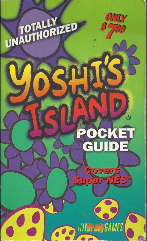 Secrets of Yoshi's Island: Unauthorized Pocket Guide to Super Mario World 2 by Christine Watson ...