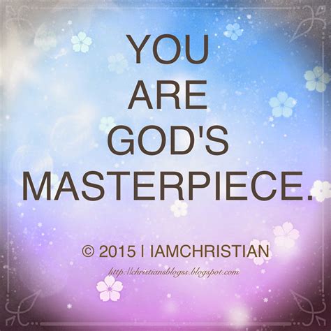 God's Masterpiece ~ IamChristian