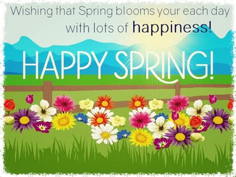 Wishing That Spring Blooms Each Day With Lots Of Happiness! Happy ...