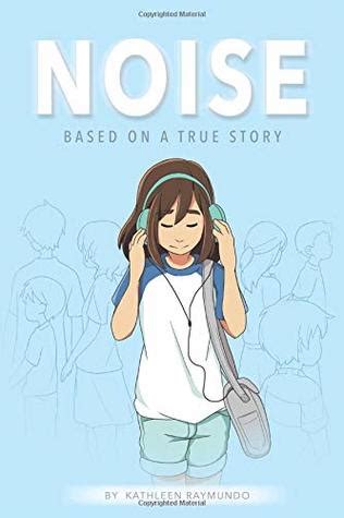 Noise by Kathleen Raymundo