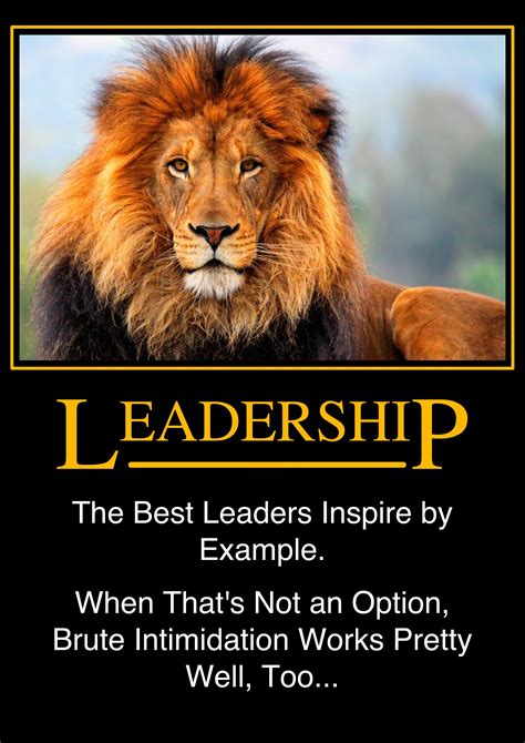 Real Leadership... : r/Demotivational