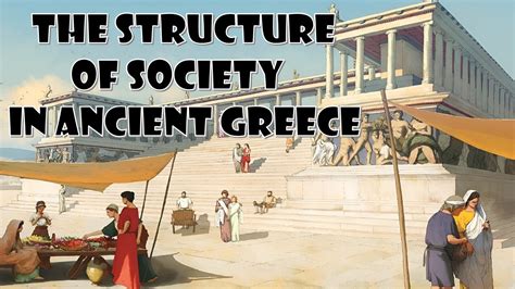 The Structure of Society in Ancient Greece: Class hierarchy - YouTube