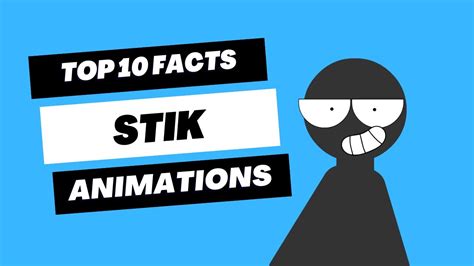 10 FACTS ABOUT STIK ANIMATIONS! - YouTube