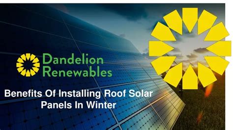 PPT - Benefits Of Installing Roof Solar Panels In Winter PowerPoint Presentation - ID:12690514