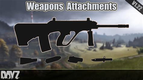 DayZ: Weapons Attachments (Guide) 1.22 - YouTube