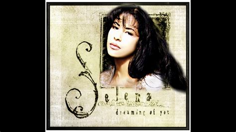 Selena - Dreaming Of You (HQ) - YouTube