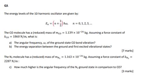 Solved Q3. The energy levels of the 1D harmonic oscillator | Chegg.com