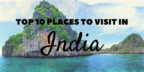 Top 10 Places to Visit in India | Justin Plus Lauren