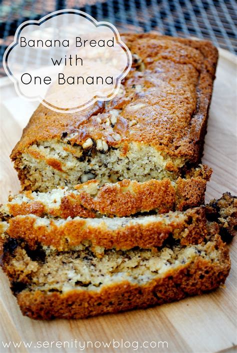 Serenity Now: Banana Bread Recipe with One Banana