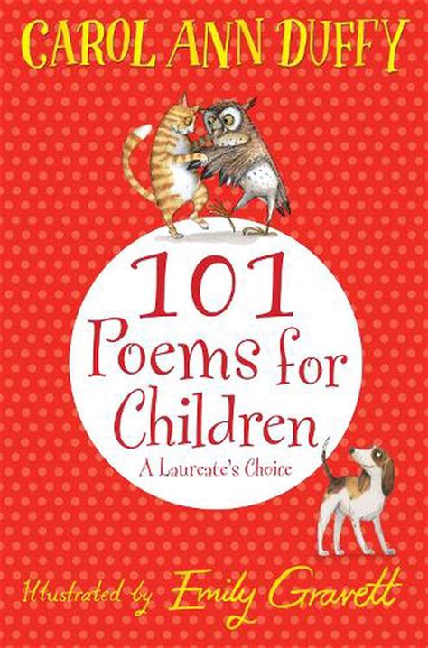 101 Poems for Children Chosen by Carol Ann Duffy: A Laureate's Choice by Carol Ann Duffy ...