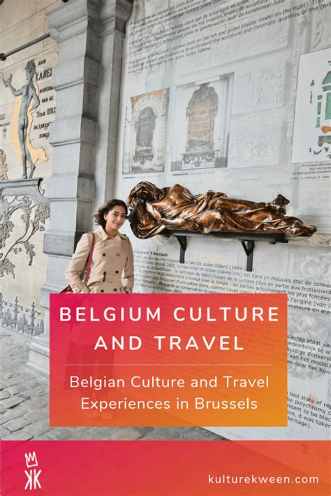 Belgian Culture and Travel Experiences in Brussels - Kulture Kween