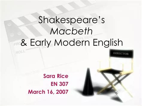 PPT - Shakespeare’s Macbeth & Early Modern English PowerPoint ...