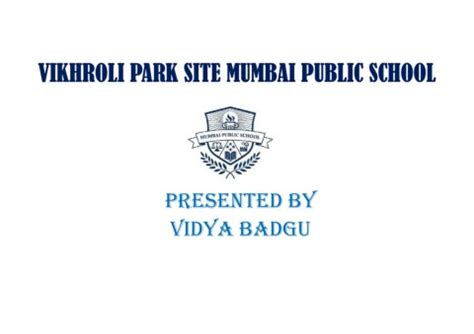 VIKHROLI PARK SITE MUMBAI PUBLIC SCHOOL 2 - Flipbook by badguvidya1 ...