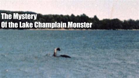 The Mystery of the Lake Champlain Monster - YouTube