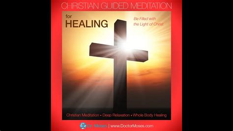 Christian Guided Meditation and Imagery For Healing Meditation Video ...