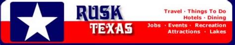 Rusk Texas travel, attractions, area towns, hotels, history