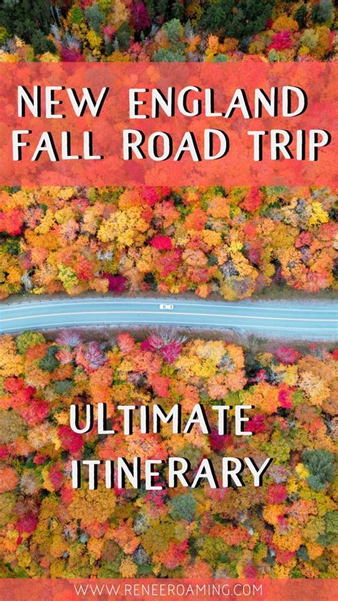 New England Fall Road Trip: The ULTIMATE Leaf Peeping Itinerary - Renee ...