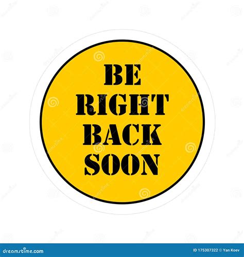 We'll Be Right Back Hanging Store Sign Absent Break Closed Royalty-Free Stock Photo ...