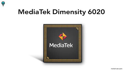 MediaTek Dimensity 6020: مواصفات و اختبارات اداء