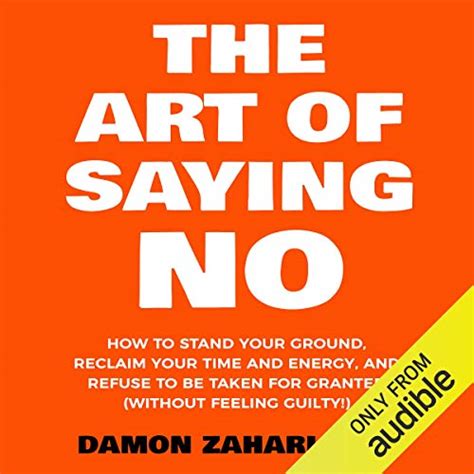 The Art of Saying No by Damon Zahariades - Audiobook - Audible.co.uk