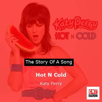 The story of a song: Hot N Cold - Katy Perry