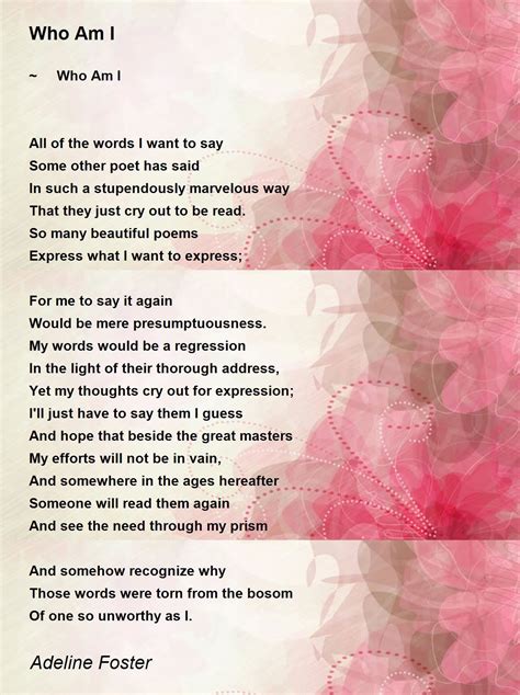 Who Am I - Who Am I Poem by Adeline Foster