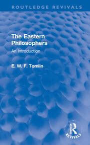 The Eastern Philosophers: An Introduction - 1st Edition - E. W. F. Tom