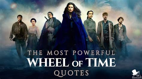 The Most Powerful Wheel of Time Quotes - MagicalQuote | Time quotes, Fantasy tv series, Fantasy tv