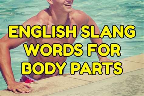 English Slang Words: Body Parts – Espresso English