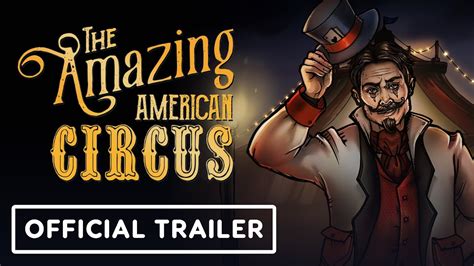 The Amazing American Circus - Official Trailer | gamescom 2021 - YouTube