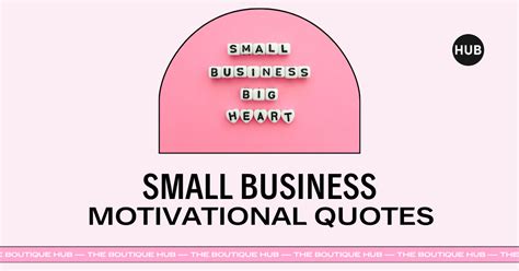 20 Motivational Quotes for Small Business Owners | The Boutique Hub