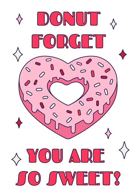 Cute Valentine Day donut heart with pun quote - ''Donut forget you are ...