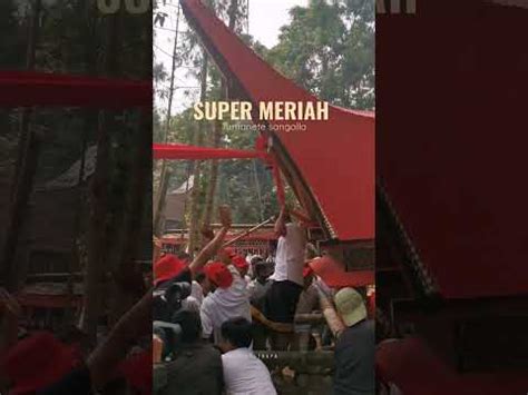 Super Meriah Mapasonglo di Tumanete Sangalla' #visittoraja #rambusolo #sangalla #toraja - YouTube