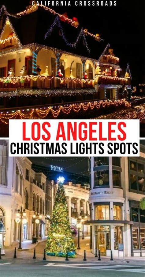 19 Places to Find the Best Los Angeles Christmas Lights - California Crossroads