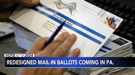 Pennsylvania redesigned mail-in ballots ahead of 2024 primary election ...