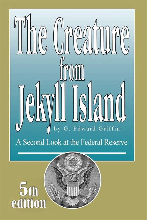 The creature from Jekyll Island: A Second Look at the Federal Reserve – Jekyll Island Online Store