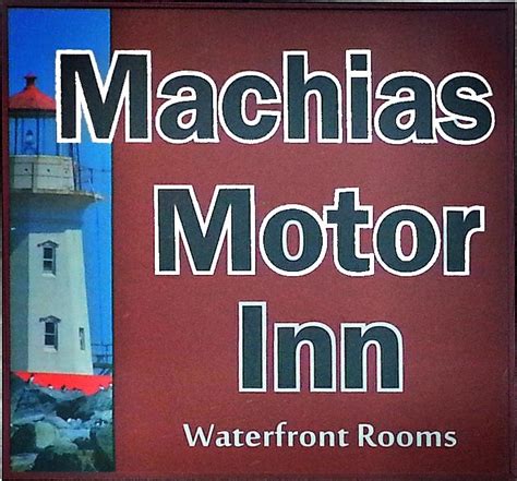 Machias Motor Inn, 103 Main St, Machias, Town of, ME, Hotels & Motels ...