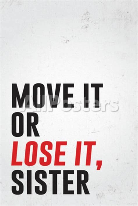 Move It Or Lose It, Sister Poster at AllPosters.com